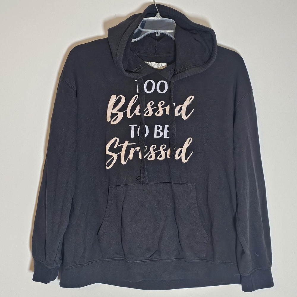Wound Up Hoodie Mens 2XL‎ Too Blessed To Be Stressed Pullover Sweatshirt Casual